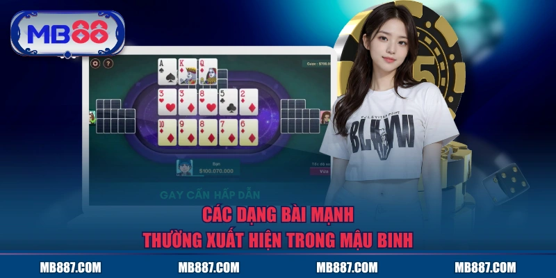 Các dạng bài mạnh thường xuất hiện trong mậu binh