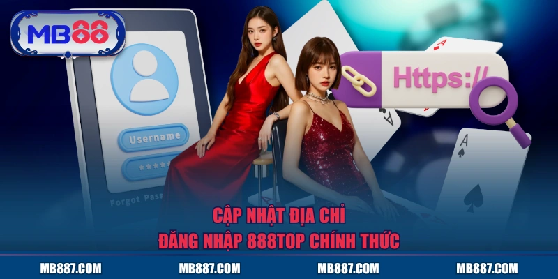 Cập nhật địa chỉ đăng nhập MB88 chính thức