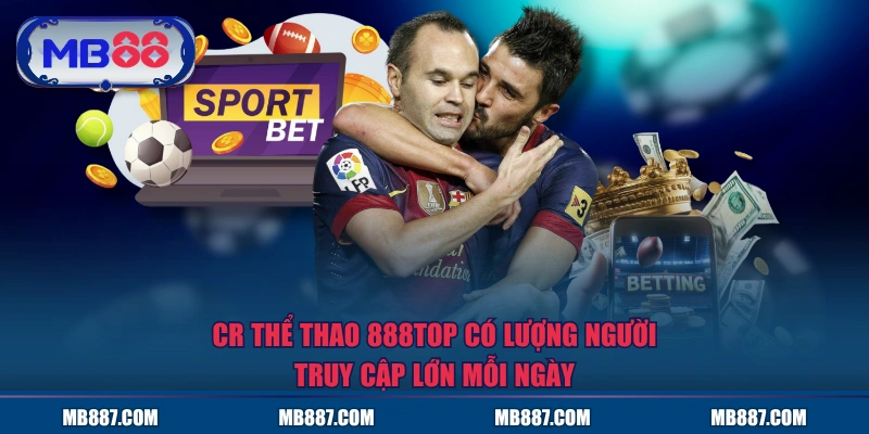CR thể thao MB88 có lượng người truy cập lớn mỗi ngày