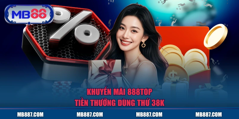 Khuyến mãi MB88 tiền thưởng dùng thử 38K