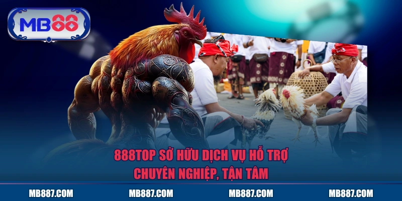 MB88 sở hữu dịch vụ hỗ trợ chuyên nghiệp, tận tâm