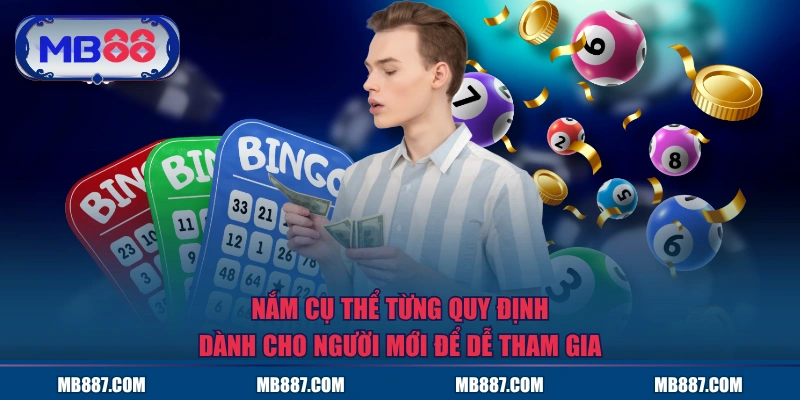 Nắm cụ thể từng quy định dành cho người mới để dễ tham gia