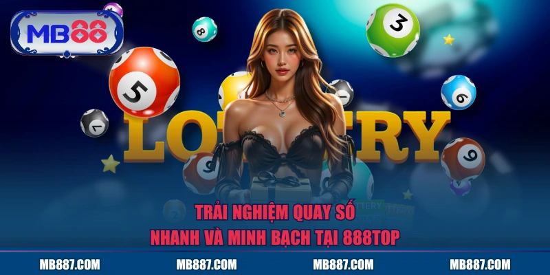 Trải Nghiệm Xổ số MB88 Đặt Vé Nhanh Kết Quả Minh Bạch